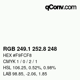 Color code: RGB 249.1 252.8 248 | qconv.com