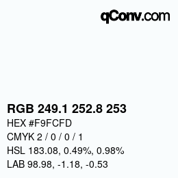 カラーコード: RGB 249.1 252.8 253 | qconv.com