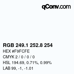 Color code: RGB 249.1 252.8 254 | qconv.com