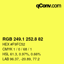 カラーコード: RGB 249.1 252.8 82 | qconv.com