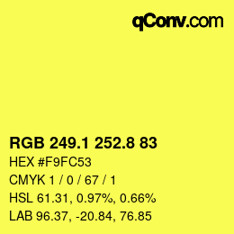カラーコード: RGB 249.1 252.8 83 | qconv.com