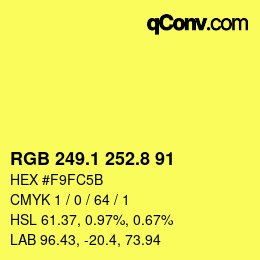 カラーコード: RGB 249.1 252.8 91 | qconv.com