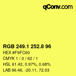 カラーコード: RGB 249.1 252.8 96 | qconv.com