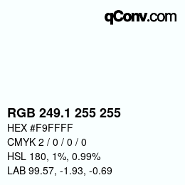 Color code: RGB 249.1 255 255 | qconv.com