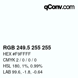颜色代码: RGB 249.5 255 255 | qconv.com