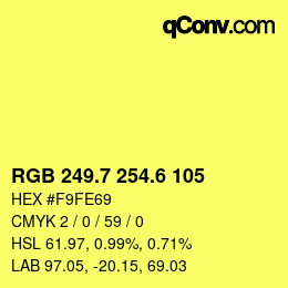 カラーコード: RGB 249.7 254.6 105 | qconv.com