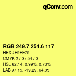 カラーコード: RGB 249.7 254.6 117 | qconv.com