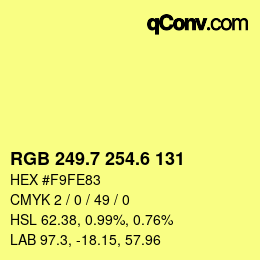 カラーコード: RGB 249.7 254.6 131 | qconv.com