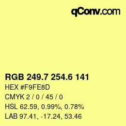 カラーコード: RGB 249.7 254.6 141 | qconv.com