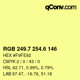 カラーコード: RGB 249.7 254.6 146 | qconv.com