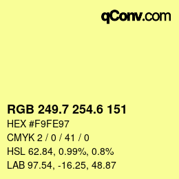カラーコード: RGB 249.7 254.6 151 | qconv.com