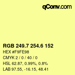 カラーコード: RGB 249.7 254.6 152 | qconv.com
