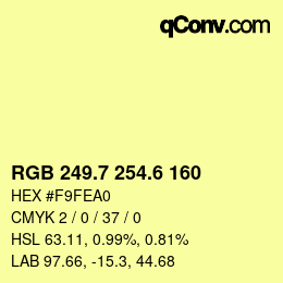 カラーコード: RGB 249.7 254.6 160 | qconv.com