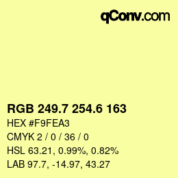 カラーコード: RGB 249.7 254.6 163 | qconv.com