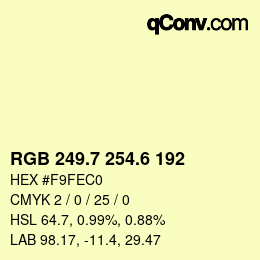 カラーコード: RGB 249.7 254.6 192 | qconv.com