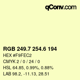 カラーコード: RGB 249.7 254.6 194 | qconv.com