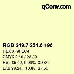 カラーコード: RGB 249.7 254.6 196 | qconv.com