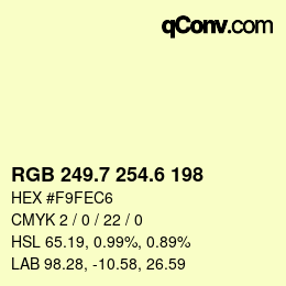 カラーコード: RGB 249.7 254.6 198 | qconv.com