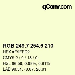 カラーコード: RGB 249.7 254.6 210 | qconv.com