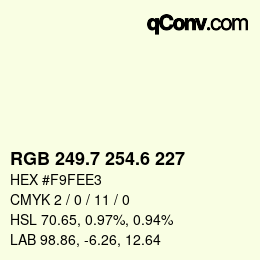 カラーコード: RGB 249.7 254.6 227 | qconv.com