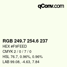 カラーコード: RGB 249.7 254.6 237 | qconv.com
