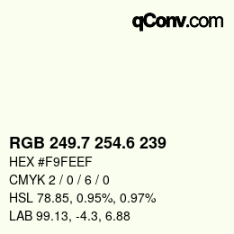 カラーコード: RGB 249.7 254.6 239 | qconv.com