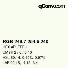 カラーコード: RGB 249.7 254.6 240 | qconv.com