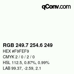 カラーコード: RGB 249.7 254.6 249 | qconv.com