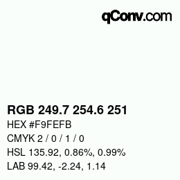 カラーコード: RGB 249.7 254.6 251 | qconv.com