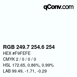 カラーコード: RGB 249.7 254.6 254 | qconv.com