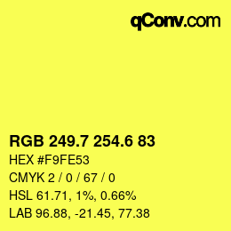 カラーコード: RGB 249.7 254.6 83 | qconv.com