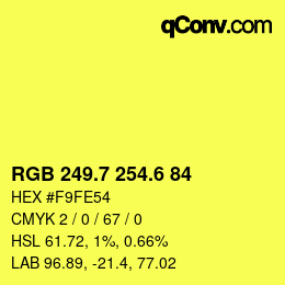 カラーコード: RGB 249.7 254.6 84 | qconv.com