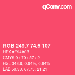 カラーコード: RGB 249.7 74.6 107 | qconv.com