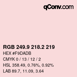 Color code: RGB 249.9 218.2 219 | qconv.com