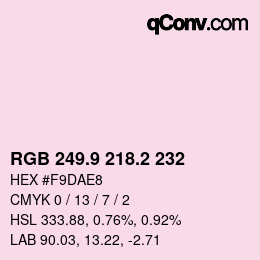 カラーコード: RGB 249.9 218.2 232 | qconv.com