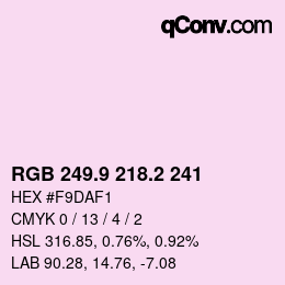 カラーコード: RGB 249.9 218.2 241 | qconv.com