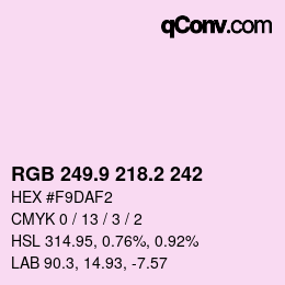 カラーコード: RGB 249.9 218.2 242 | qconv.com