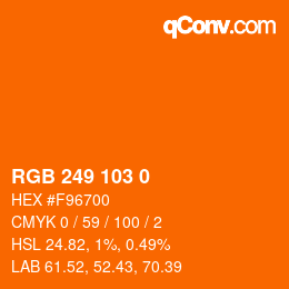 カラーコード: RGB 249 103 0 | qconv.com