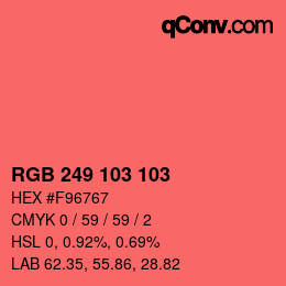 Color code: RGB 249 103 103 | qconv.com