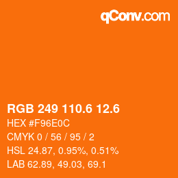カラーコード: RGB 249 110.6 12.6 | qconv.com