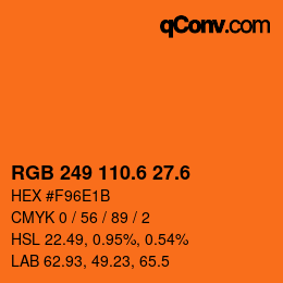 カラーコード: RGB 249 110.6 27.6 | qconv.com