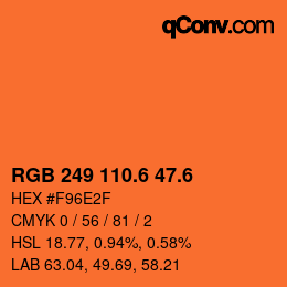 カラーコード: RGB 249 110.6 47.6 | qconv.com