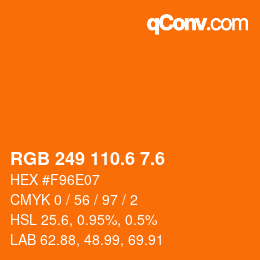 カラーコード: RGB 249 110.6 7.6 | qconv.com