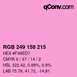 Color code: RGB 249 158 215 | qconv.com