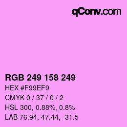 Color code: RGB 249 158 249 | qconv.com