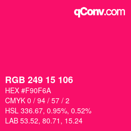 カラーコード: RGB 249 15 106 | qconv.com