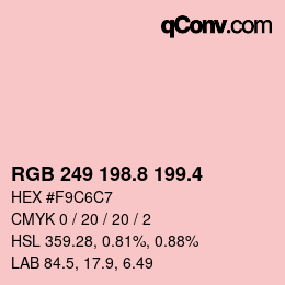 カラーコード: RGB 249 198.8 199.4 | qconv.com