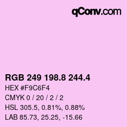 カラーコード: RGB 249 198.8 244.4 | qconv.com