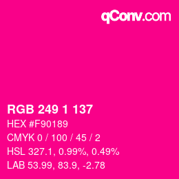 颜色代码: RGB 249 1 137 | qconv.com