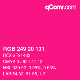 カラーコード: RGB 249 20 131 | qconv.com